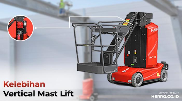 Kelebihan Vertical Mast Lift